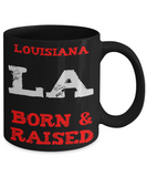 Louisiana Gift Mug - Louisiana Born and Raised - 11oz Ceramic Printed in USA - The VIP Emporium