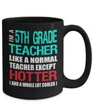 Fifth Grade Teacher Appreciation Gift Mug - Hotter than a Normal Teacher - Black Ceramic 11 or 15 oz - The VIP Emporium