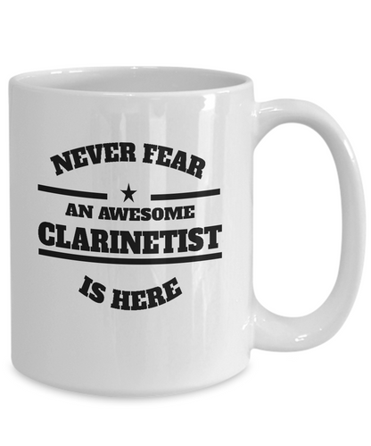 Awesome Clarinetist Gift Mug - Never Fear - The VIP Emporium