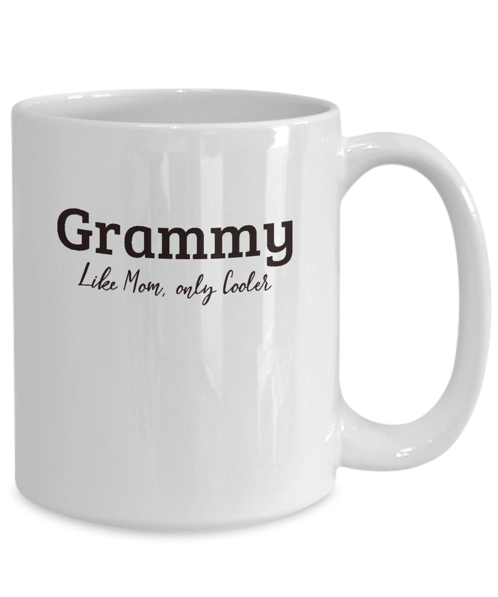Grammy Gift Mug - Like Mom, only Cooler- Grandparents Day, Birthday Gift Cup - The VIP Emporium