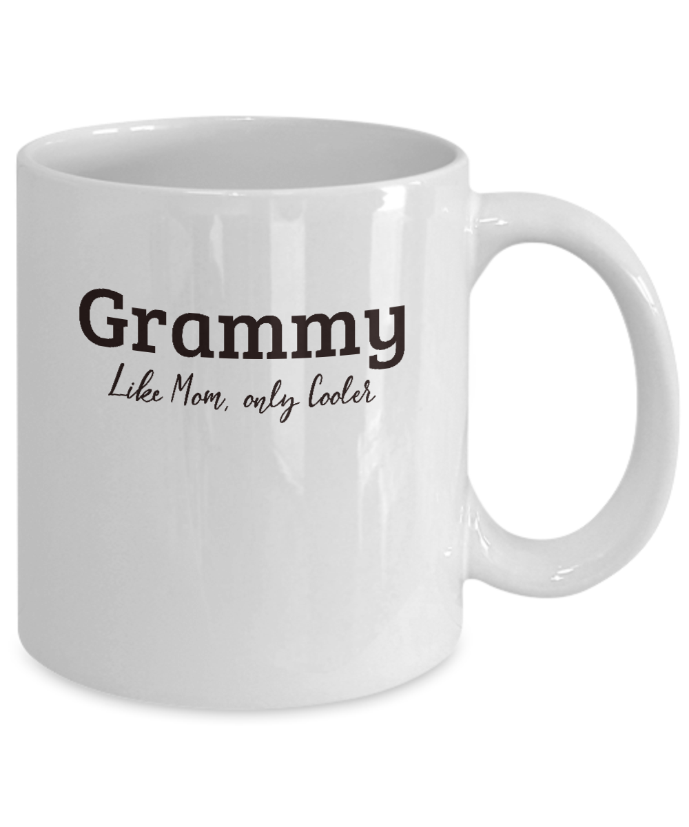 Grammy Gift Mug - Like Mom, only Cooler- Grandparents Day, Birthday Gift Cup - The VIP Emporium