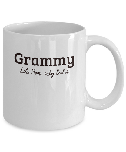 Grammy Gift Mug - Like Mom, only Cooler- Grandparents Day, Birthday Gift Cup - The VIP Emporium