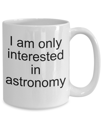 Astronomy Gift Mug - Amateur Astronomer - Ceramic Cup - The VIP Emporium