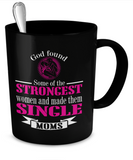 Strong Single Moms mug - The VIP Emporium