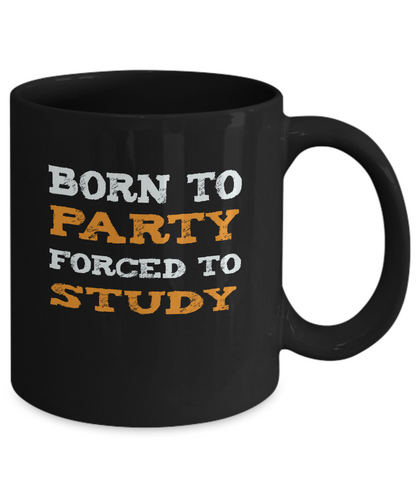 College Student Gift Mug - Born to Party - The VIP Emporium