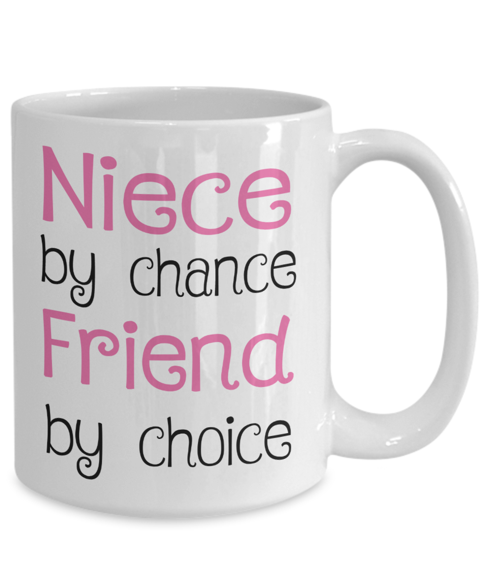 Gift for Niece - Niece by Chance, Friend by Choice - Niece Gift - The VIP Emporium