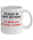 Sarcastic Mug for Coworker - Please Do Not Disturb - The VIP Emporium