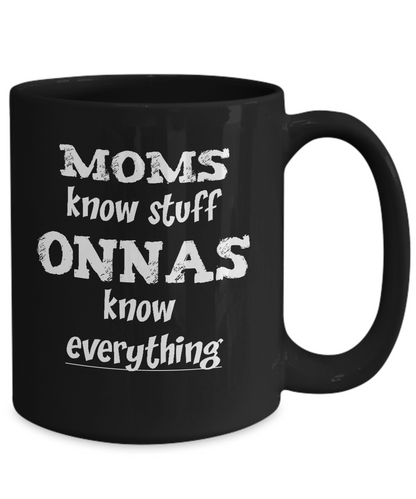 Onna Gift Coffee Mug - Onnas Know Everything - The VIP Emporium