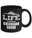 Ski Gift Mug - Life is Better on Colorado Snow - The VIP Emporium