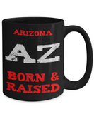 Arizona Born and Raised Mug - The VIP Emporium
