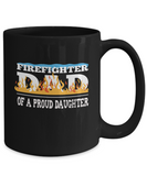 Firefighter Dad of a Proud Daughter - Dad Gift Mug - The VIP Emporium