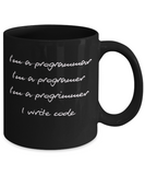 Programmer - I Write Code Funny Message Mug for Computer Geek - The VIP Emporium