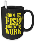 Born to Fish Forced to Work Mug - The VIP Emporium