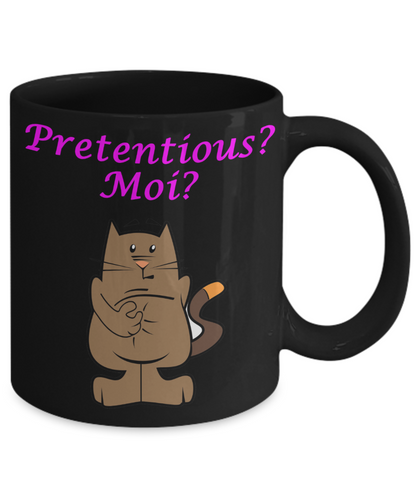 Pretentious? Moi? Funny Mug - The VIP Emporium