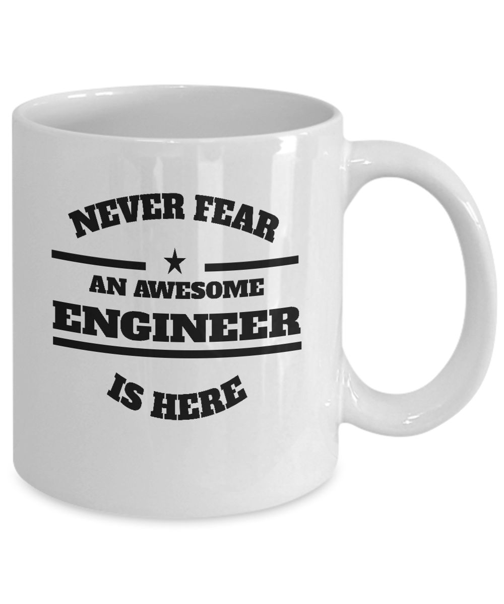 Awesome Engineer Gift Coffee Mug - Never Fear - The VIP Emporium