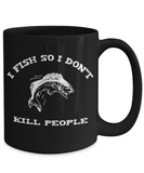 I Fish so I Don't Kill People fun mug for Angler - The VIP Emporium
