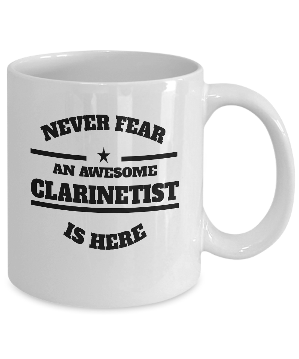Awesome Clarinetist Gift Mug - Never Fear - The VIP Emporium