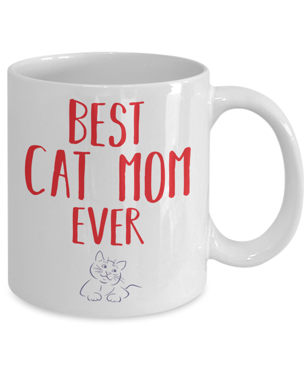 Best Cat Mom Ever Coffee Mug - The VIP Emporium