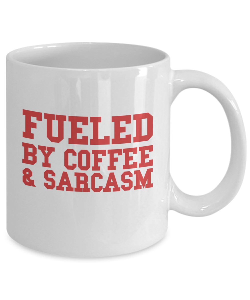 Fueled by Coffee and Sarcasm fun mug - The VIP Emporium