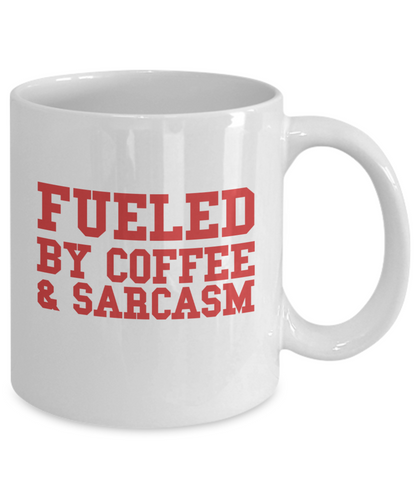 Fueled by Coffee and Sarcasm fun mug - The VIP Emporium