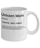 Unicorn Mom Gift Mug - Sassy Lady gift - Printed and Shipped from USA - The VIP Emporium