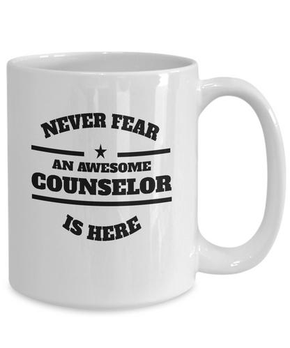 Awesome Counselor Gift Coffee Mug - Never Fear - The VIP Emporium