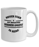 Awesome Business Analyst Gift Coffee Mug - Never Fear - The VIP Emporium
