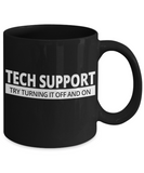 Tech Support Gift Mug - Try Turning it Off and On - The VIP Emporium