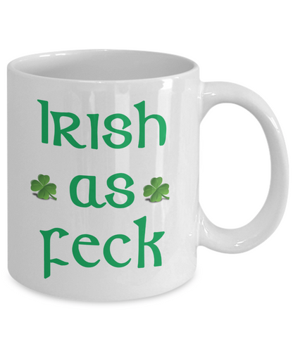 Irish as Feck - Fun Irish Message Mug - The VIP Emporium
