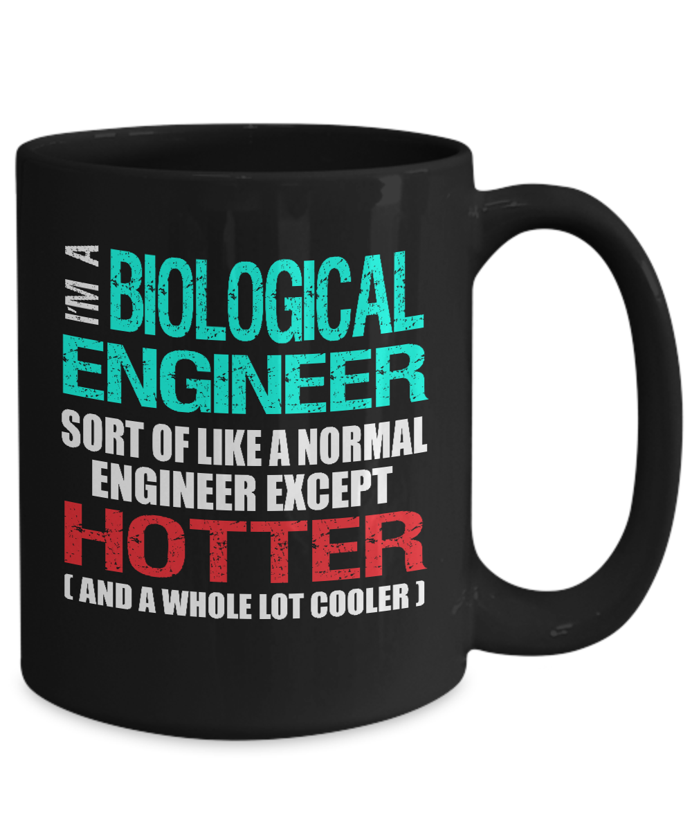 Biological Engineer Gift Mug - Hotter than Normal Engineer - The VIP Emporium