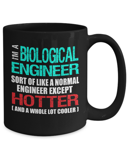 Biological Engineer Gift Mug - Hotter than Normal Engineer - The VIP Emporium