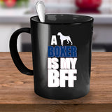 A Boxer is my BFF - Dog Lover Mug - The VIP Emporium