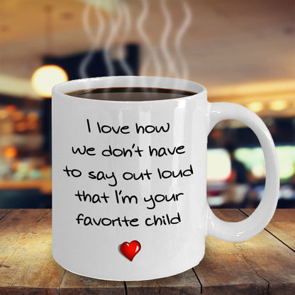 Favorite Child mug - 11oz Ceramic, Printed in USA - The VIP Emporium