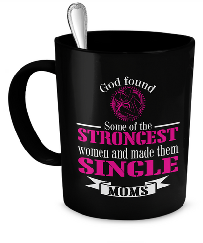 Strong Single Moms mug - The VIP Emporium