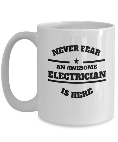 Awesome Electrician Gift Coffee Mug - Never Fear - The VIP Emporium
