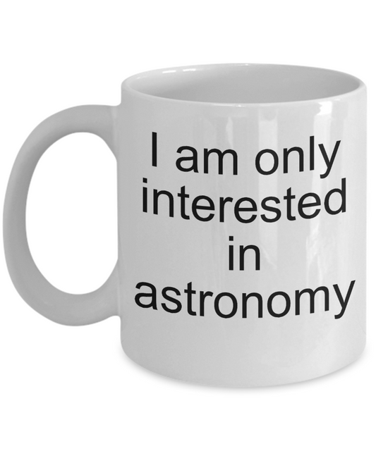 Astronomy Gift Mug - Amateur Astronomer - Ceramic Cup - The VIP Emporium
