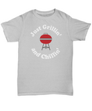 BBQ Shirt - Just Grillin' and Chillin' - The VIP Emporium