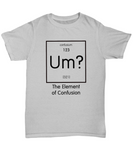 Element of Confusion shirt - The VIP Emporium