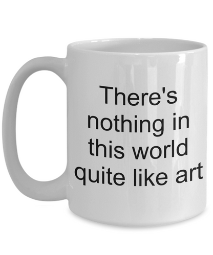 Art Lover Gift Mug - Art Teacher, Artist, Art Student - The VIP Emporium