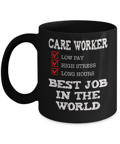 Care Worker - Best Job in the World - Gift Coffee Mug - The VIP Emporium