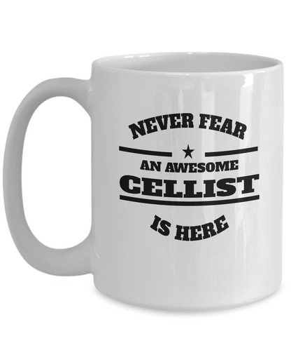 Awesome Cellist Gift Coffee Mug - Never Fear - The VIP Emporium