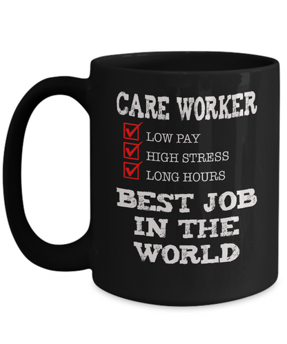 Care Worker - Best Job in the World - Gift Coffee Mug - The VIP Emporium