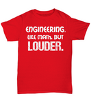 Engineering Fun Shirt - Like Math But Louder - The VIP Emporium