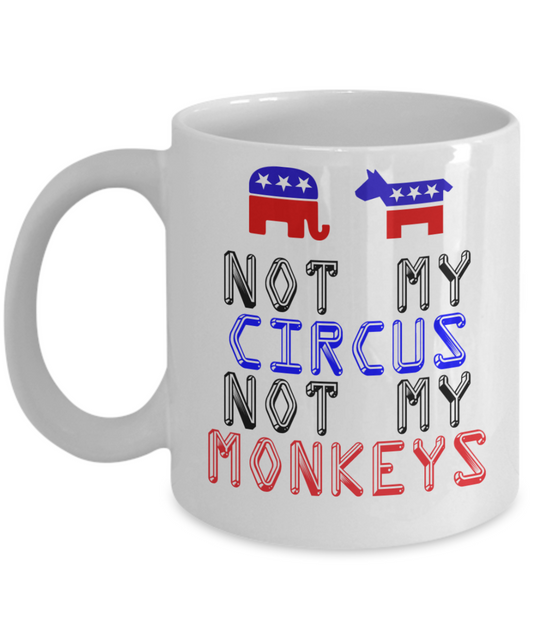 Politics Not My Circus - The VIP Emporium
