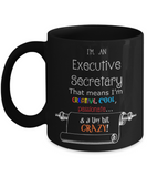 Crazy Executive Secretary Gift Mug - The VIP Emporium