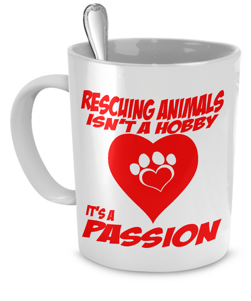 A Passion for Rescuing Animals - Animal Rescue Mug - The VIP Emporium