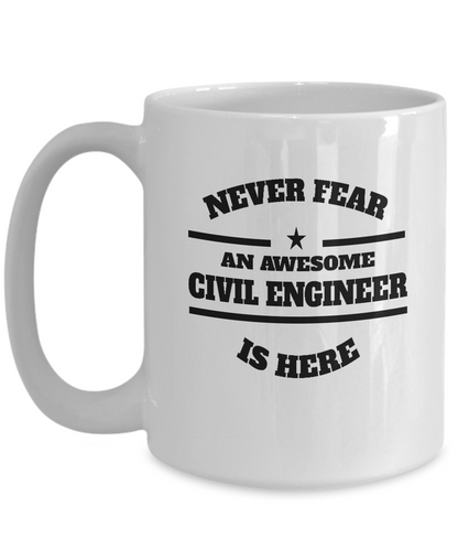 Awesome Civil Engineer Coffee Mug - Never Fear - The VIP Emporium