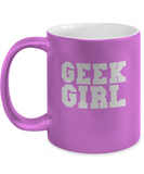 Geek Girl Gift Mug - Metallic Style Ceramic 11oz - The VIP Emporium