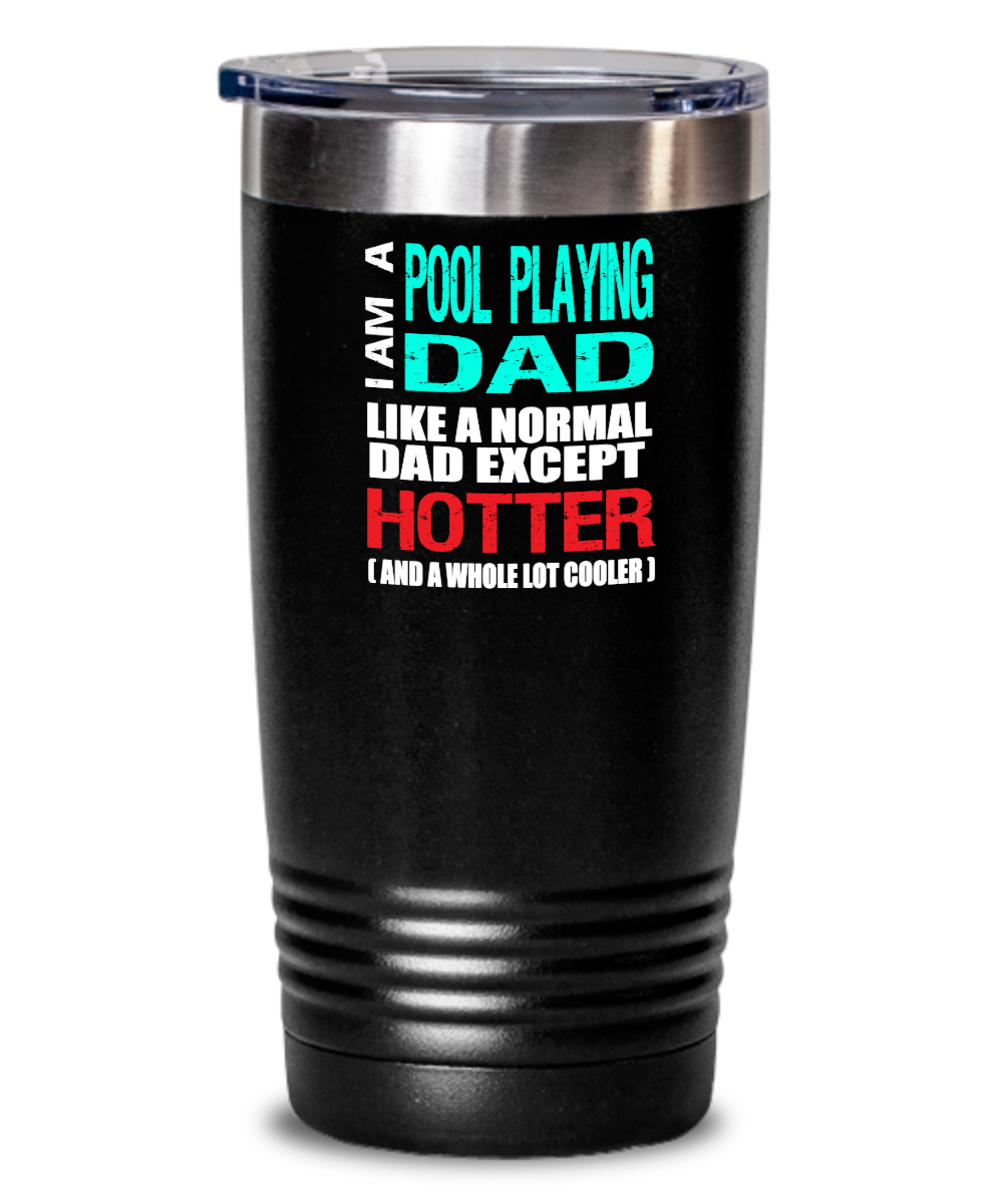 Pool Playing Dad Insulated Tumbler - 20oz or 30oz - Hot and Cold Drinks - Funny Gift - The VIP Emporium