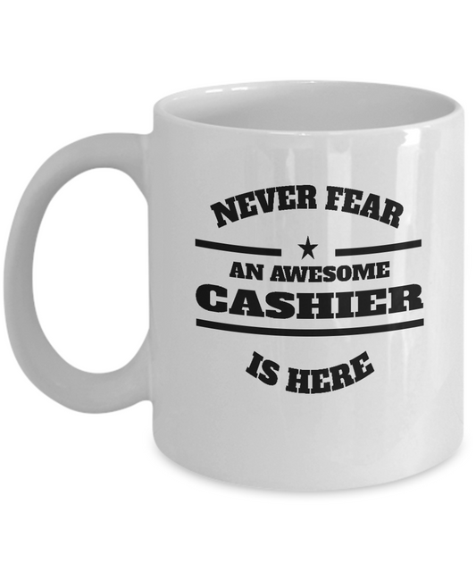 Awesome Cashier Gift Mug - Never Fear - The VIP Emporium